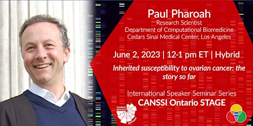 Imagen principal de CANSSI Ontario STAGE ISSS: Paul Pharoah
