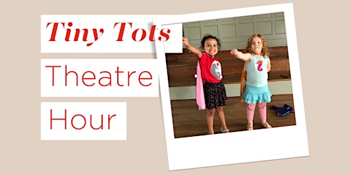 AMOC Summer Tiny Tots Theatre Hour primary image