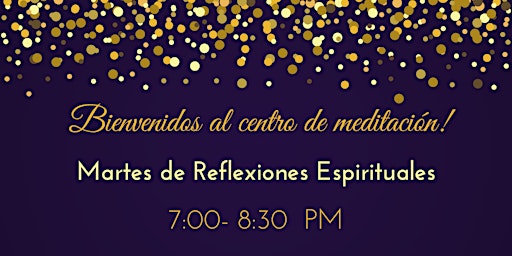 Hauptbild für Martes de Reflexiones Espirituales - Presencial y via Zoom