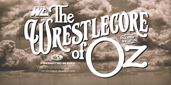 WrestleCore presents:  The WrestleCore of Oz
