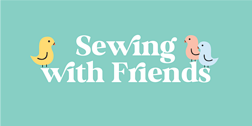 Sewing with Friends  - October 29 - November 1, 2024  primärbild