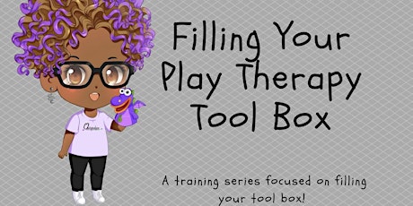 Filling Your Play Therapy Tool Box: Focus on Feelings  primary image