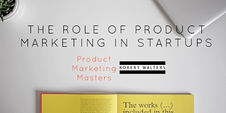 The Role of Product Marketing in Startups primary image