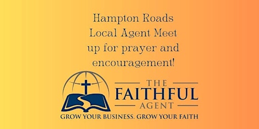Imagem principal do evento Hampton Roads Faithful Agent Meet Up