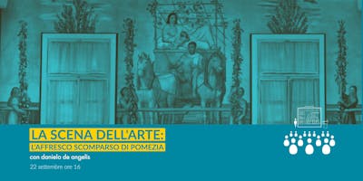 La scena dell'arte: l'affresco scomparso di Pomezia La scena dell'arte: l'affresco scomparso di Pomezia
