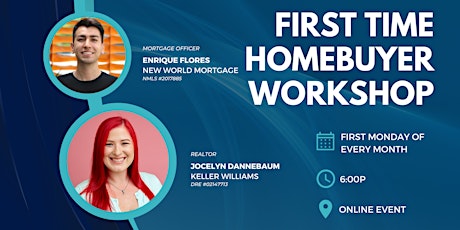 First Time Homebuyer Workshop  (Enrique & Jocelyn)