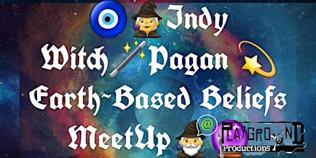 Indy Witch, Pagan & Earth-Based Beliefs Meet Up