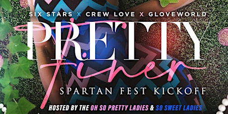 Spartan Fest Wed: Pretty Nasty X Pretty Finer Stroll Comp Afterparty