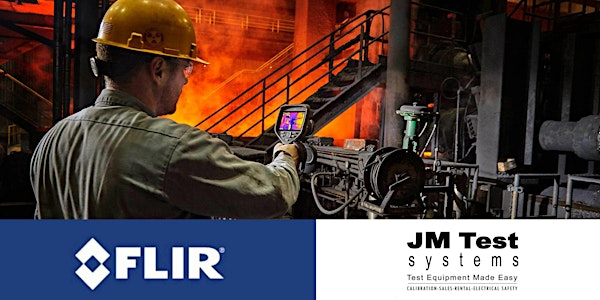 FLIR with JM Test Systems FREE Thermal Imaging Lunch & Learn - Freeport,TX