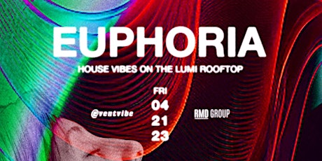 Free Entry to  Lumi • Euphoria  • Friday Apr 21