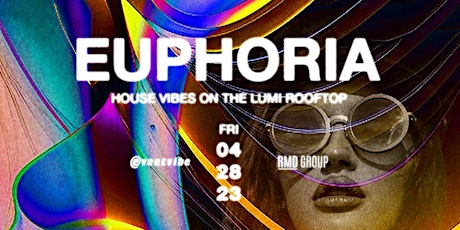 Free Entry to  Lumi • Euphoria  • Friday Apr 28