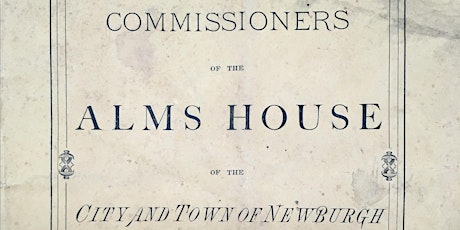 HSNBH Workshop: The History of the Newburgh Alms House
