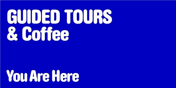 ✘ You Are Here Part 2 ━ Guided Tours & Coffee ✘