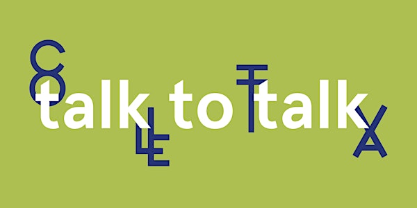 COLLETTIVA / TALK TO TALK