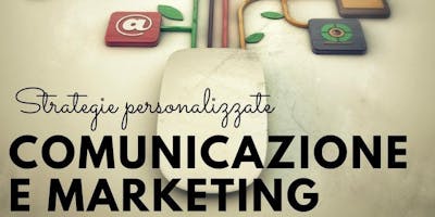 Comunicazione, Marketing e Tecniche di Negoziazione Comunicazione, Marketing e Tecniche di Negoziazione