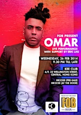 FOB Presents: Omar (Live) with support by Eric Lau @ Kee Club