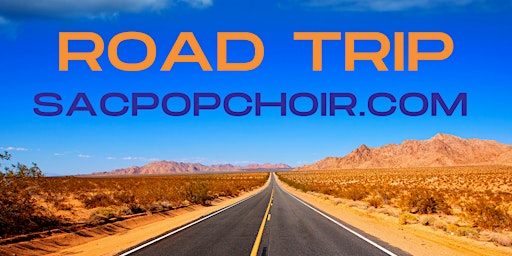 Imagen principal de Sacramento Pop Choir presents ROAD TRIP