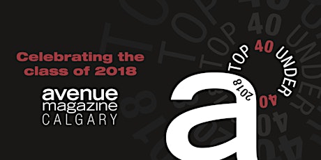 Avenue Magazine Top 40 Under 40 Class of 2018 Gala primary image