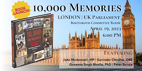 April 19: Introducing '10,000 MEMORIES' in London (London - UK Parliament) primary image