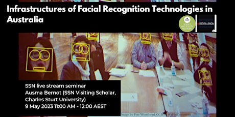 Imagem principal do evento SSN seminar:Infrastructures of Facial Recognition Technologies in Australia
