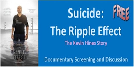 Suicide: The Ripple Effect Documentary and Discussion primary image