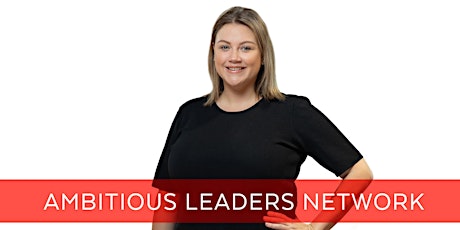 Imagen principal de Ambitious Leaders Network Melbourne Online – Kelly Squire