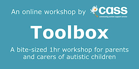 Autism and self-esteem – CASS Parent Toolbox session