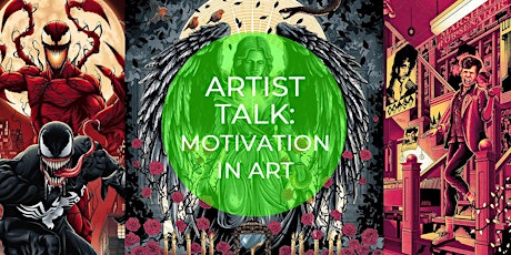 Artist Talk: Motivation in Art primary image
