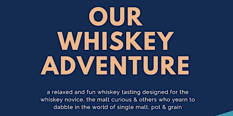 Our whiskey adventure: an intro to whiskey primary image