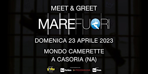 Mare Fuori Meet&Greet - Mondo Camerette Casoria primary image