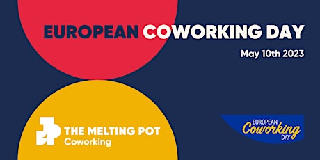 European Coworking Day - The Melting Pot primary image