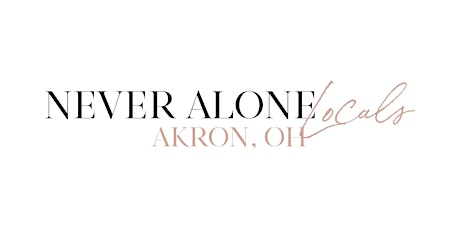 Never Alone Widows- Akron