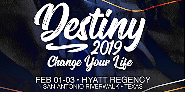 Destiny 2019 - Change Your Life!