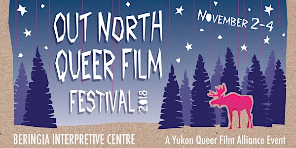 OUT North Queer Film Festival 2018