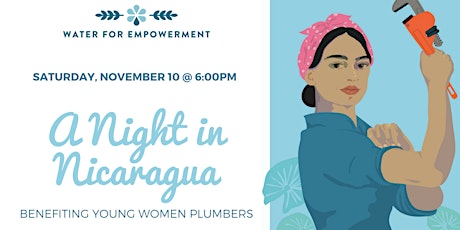 A Night in Nicaragua Benefiting Young Women Plumbers primary image