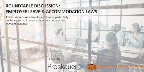 Roundtable Discussion:  Employee Leave & Accommodation Laws