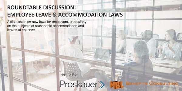 Roundtable Discussion: Employee Leave & Accommodation Laws