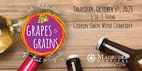 Image principale de 5th Annual Grapes & Grains- A Celebration of Food & Spirits