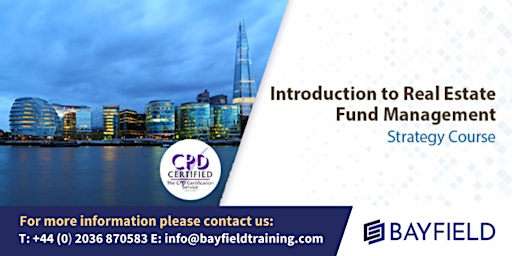 Bayfield Training - Introduction to Real Estate Fund Management (Virtual) primary image