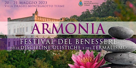 ARMONIA: festival del benessere delle discipline olistiche e del termalismo primary image