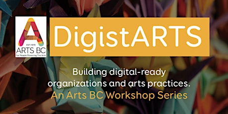 Arts BC DigistARTS: Digital Literacy Workshop primary image