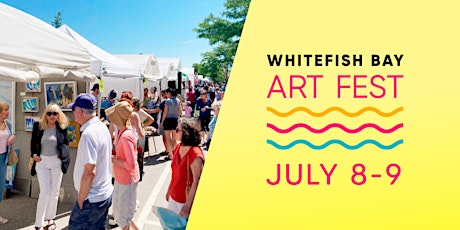 SIGN UP TO WIN $100 IN ART BUCKS! Whitefish Bay Art Fest, WI
