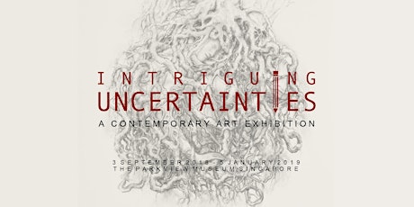 Intriguing Uncertainties - A Contemporary Art Exhibition primary image