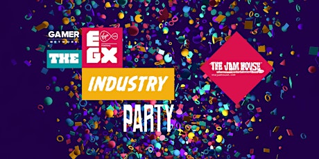 EGX Industry Party 2018 primary image