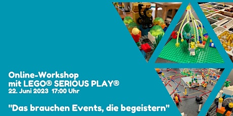 LEGO® SERIOUS PLAY® Workshop: "Das brauchen Events, die begeistern"