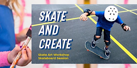 Skate and Create - Skate Art Workshop & Skate Lesson primary image