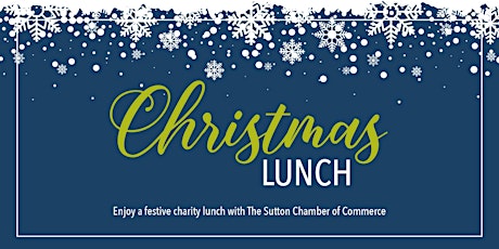 Sutton Chamber Christmas Lunch primary image