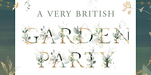 A Very British Garden Party Gala primary image