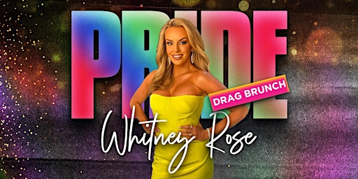 PRIDE DRAG BRUNCH WITH WHITNEY ROSE primary image