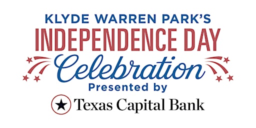 Klyde Warren Park Independence Day Celebration primary image